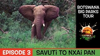 Botswana Big Parks Tour - (Savuti to Nxai Pan Episode 3)