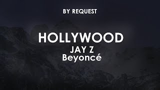 Hollywood · JAY Z · Beyoncé