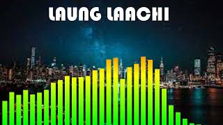 laung laachi bas boosted song