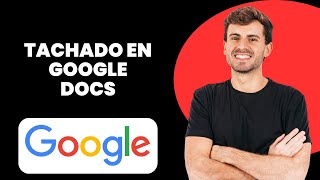 Cómo Aplicar Tachado en Google Docs (Forma Fácil)