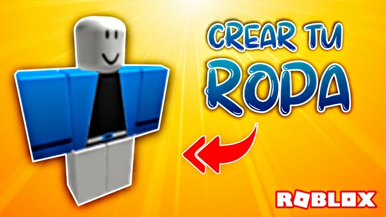 Como Hacer Ropa En Roblox Sin Robux Roblox Es Uno De Los Videojuegos ...