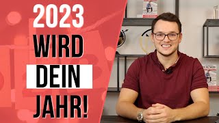 So wirst du garantiert erfolgreich in 2023!