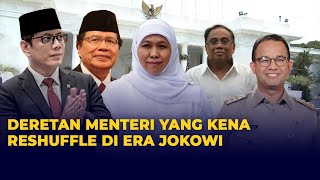 Deretan Menteri yang Pernah Kena Reshuffle di Era Jokowi, dari Anies Baswedan hingga Terawan