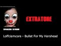 extratone loffciamcore bullet for my harshead