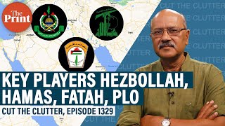 Hamas, Fatah, PLO, Palestine Islamic Jihad, Hezbollah — players in conflict zone Israel-Palestine