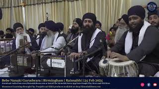 Bhai Harsimran Singh Lalli Bebe Nanaki Gurudwara Birmingham Rainsabhai 24 Feb 2024