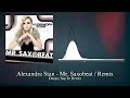 Alexandra Stan -Mr Saxobeat | Remix (Deejay SapTe)