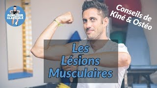 Les lésions musculaires : comprendre et soigner !