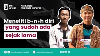 KASUS SEPERTI INI SUDAH ADA SEJAK LAMA | JAM KOSONG EPS 1