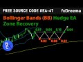 (BB Zone Recovery EA) Bollinger Bands indicator / Hedge Forex Robot - Free source EA-47 by fxDreema