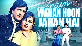 Main Wahan Hoon Jahan Hai HD Song - Kishore Kumar | Jeetendra | Reena Roy | Pyaasa Sawan