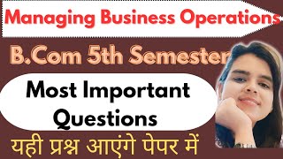 Most Important Questions|Managing Business Operations|B.Com 5th Semester|Lucknow University