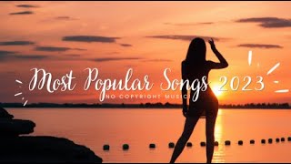 50 Most Popular Songs by NCS 2023 | No Copyright Sounds