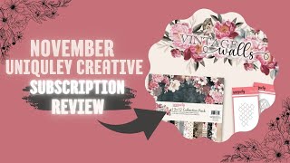 Uniquely Creative NOVEMBER- Creative Subscription REVIEW