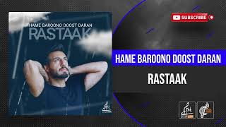 Rastaak Hallaj - Hame Baroono Doost Daran ( رستاک حلاج - همه بارون و دوست دارن )