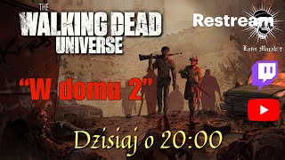 W domu 2 - sesja RPG, The Walking Dead Universe