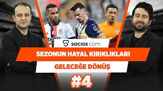 Süper Lig'de sezonun hayal kırıklıkları | Mustafa Demirtaş & Onur Tuğrul | Geleceğe Dönüş #4