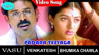 Padana Teeyaga video song | Vasu movie song | Venkatesh | Bhumika Chawla