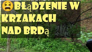 😫Statek \u0026 Błądzenie w krzakach nad Brdą Okole II. - Bydgoszcz sezon 2024