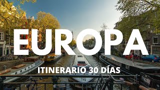 Ruta EUROPA CLÁSICA, PRIMER VIAJE, qué ver en 30 días 2024