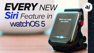 Siri gets Supercharged on Apple Watch with watchOS 5!