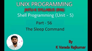 UNIX Programming (Part - 56) Shell Programming (The Sleep Command)