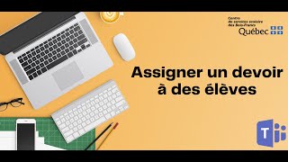 Assigner un devoir à des élèves