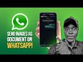 How to Send Pictures as Document on WhatsApp using Android/iOS