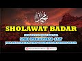 Sholawat Badar || Sholawat Pujian Kepada Nabi Muhammad SAW