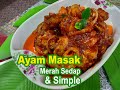 Ayam Masak Merah Sedap & Simple