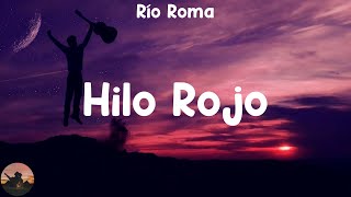 Río Roma - Hilo Rojo (letra)