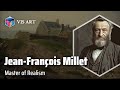 Jean-François Millet: Capturing the Essence of Rural Life｜Artist Biography