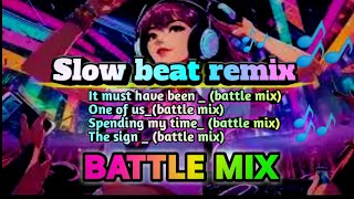 Nonstop love song | slow beat remix | Battle mix