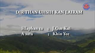 Khin Yee - Dir Ṭhan Uhsih Kan Lairam || Lai Gospel Song