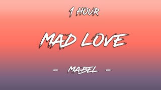 Mad Love - Mabel Sped Uptiktok Remixlyrics  1 Hour 4k