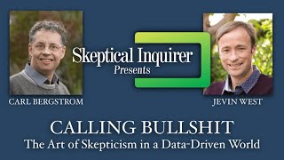 Calling Bullshit The Art Of Skepticism In A Data Driven World with Carl Bergstrom and Jevin West