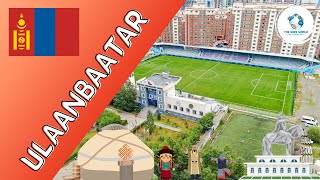 The Stadiums of Ulaanbaatar!