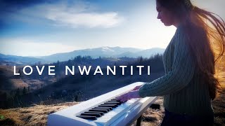 love nwantiti – CKay |  Piano Cover (Full version + Sheets)