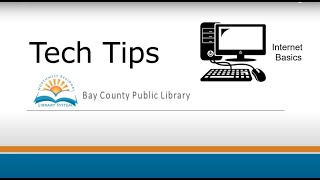 Tech Tips: Internet Basics