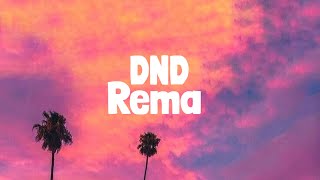 Rema - DND (Lyrics)