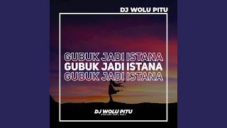 DJ Gubuk Jadi Istana