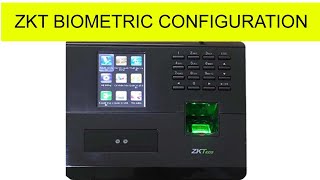 ZKTeco Biometric Device Full Configuration Guide | Step-by-Step Tutorial