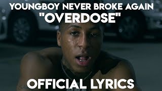 YoungBoy Never Broke Again – Overdose (Official Lyrics)