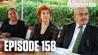 Unutulmaz I Unforgettable - Episode 158