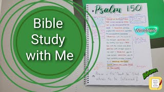 How to Study the Bible - Ask 6 Questions | Psalm 150