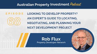 Rob Flux - Looking to Develop Property? An Expert’s Guide to Planning Your Next Development Project