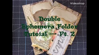 Double Ephemera Folder Tutorial — part 2