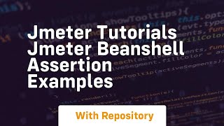jmeter tutorials jmeter beanshell assertion examples
