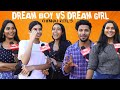 Aiyoo பையன் கிடைச்சாலே போதும் " 🤣| Dream boy vs Dream girl " Public opinion | Chennai girls | VM !