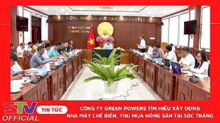 STV -  UBND tỉnh Sóc Trăng làm việc với Công ty TNHH Green Powers